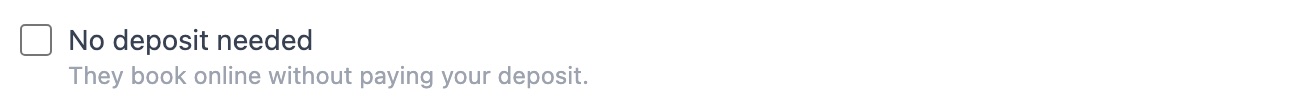No deposit needed checkbox on the customer page